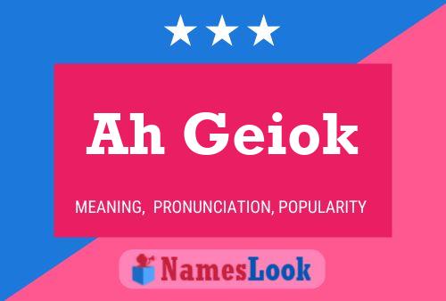 Ah Geiok Name Poster