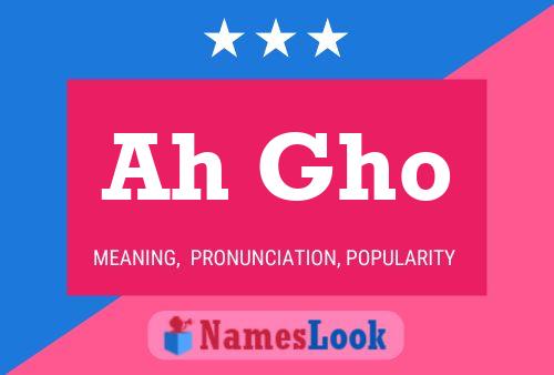 Ah Gho Name Poster