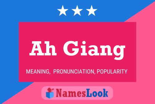 Ah Giang Name Poster