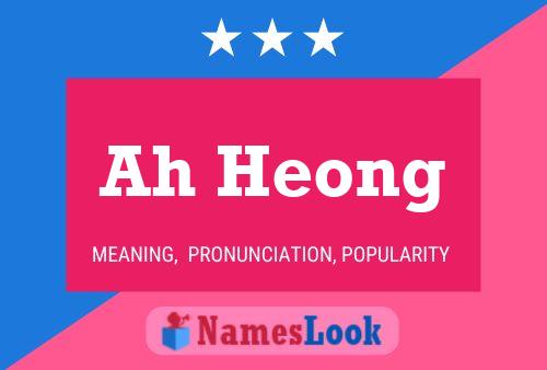 Ah Heong Name Poster