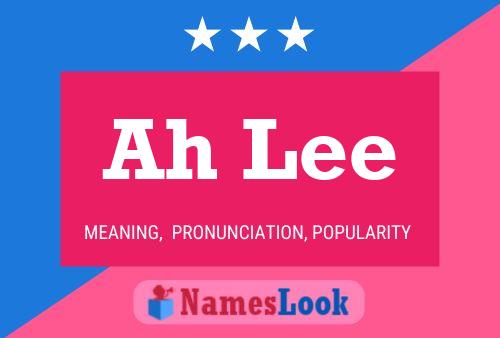 Ah Lee Name Poster