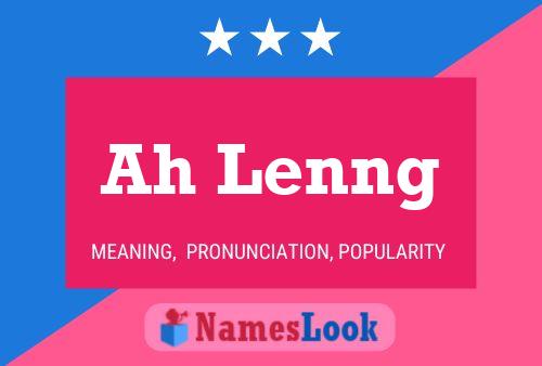 Ah Lenng Name Poster