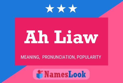 Ah Liaw Name Poster