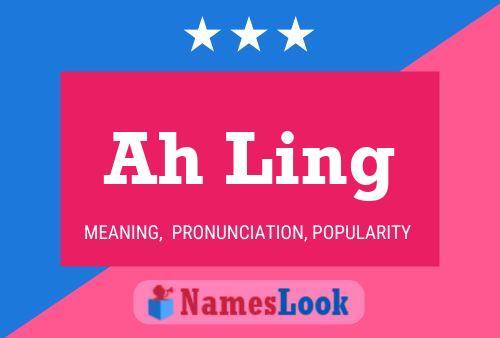 Ah Ling Name Poster