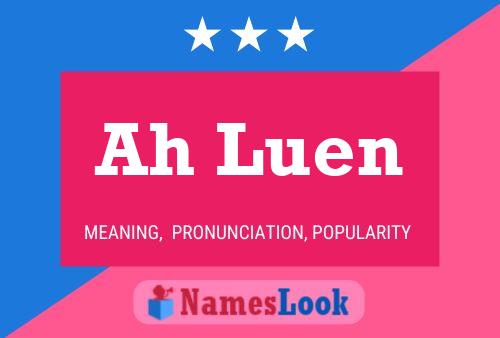 Ah Luen Name Poster