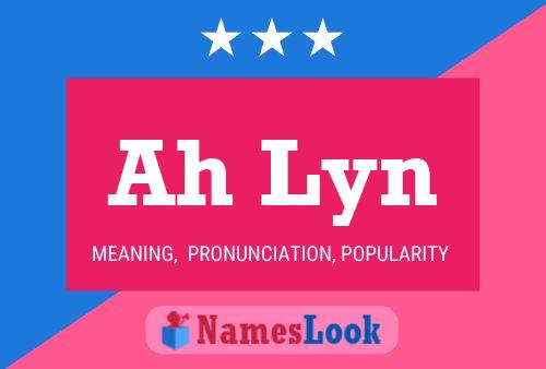 Ah Lyn Name Poster