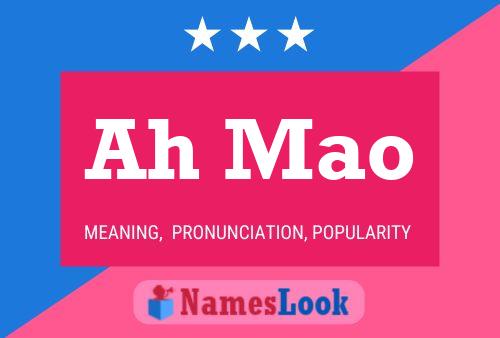 Ah Mao Name Poster