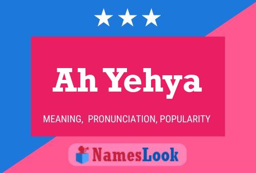 Ah Yehya Name Poster