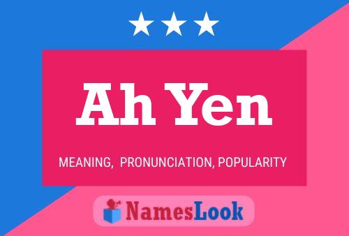 Ah Yen Name Poster