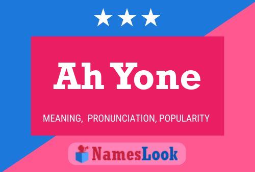 Ah Yone Name Poster