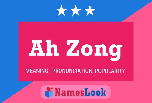 Ah Zong Name Poster