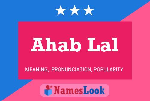 Ahab Lal Name Poster