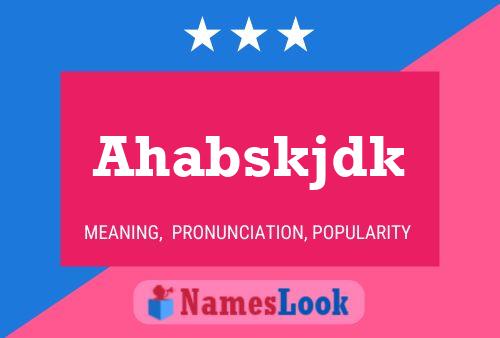 Ahabskjdk Name Poster