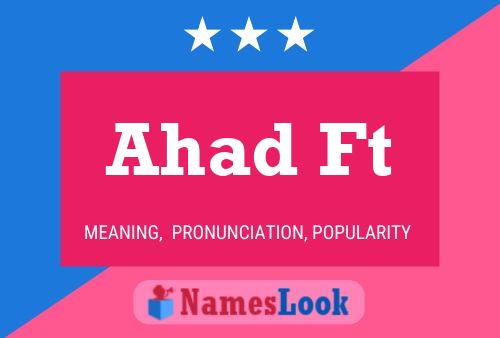 Ahad Ft Name Poster