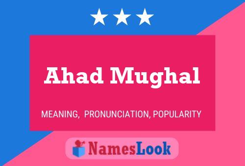 Ahad Mughal Name Poster