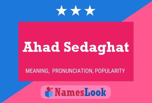 Ahad Sedaghat Name Poster