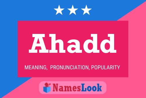 Ahadd Name Poster