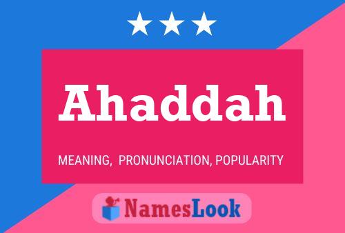 Ahaddah Name Poster