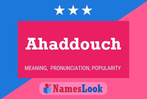 Ahaddouch Name Poster