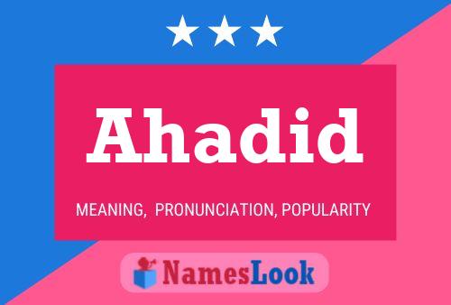 Ahadid Name Poster