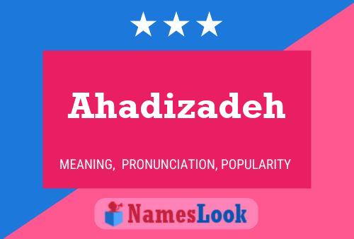 Ahadizadeh Name Poster