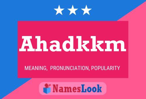 Ahadkkm Name Poster