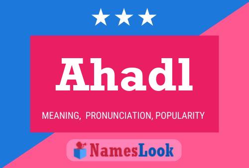 Ahadl Name Poster