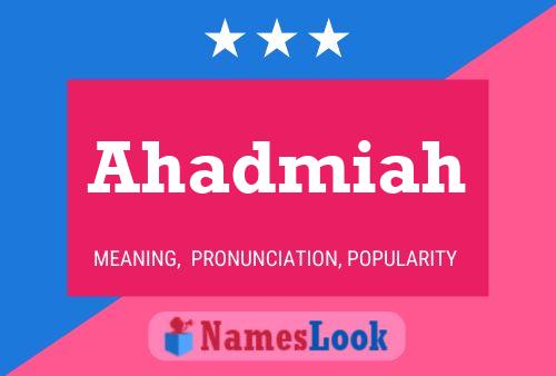 Ahadmiah Name Poster