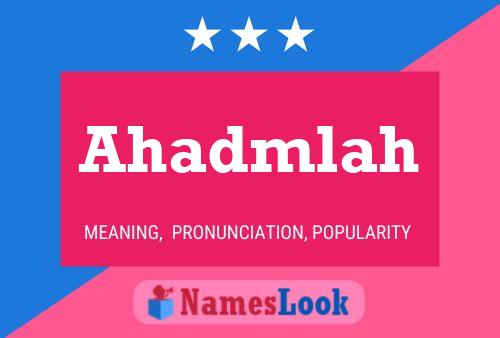 Ahadmlah Name Poster