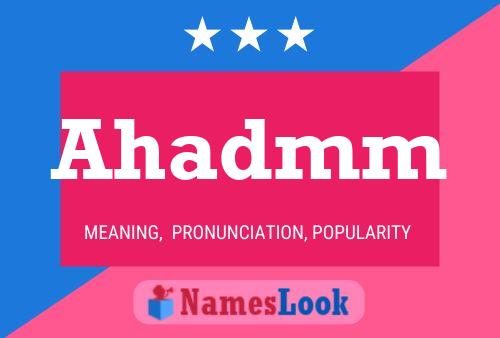 Ahadmm Name Poster