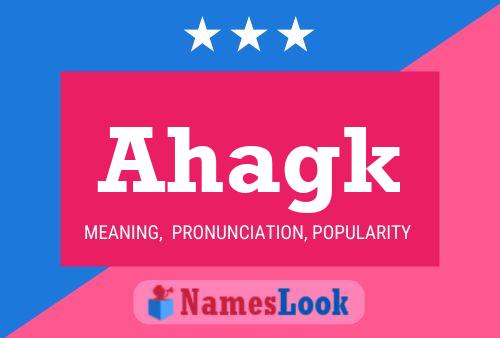 Ahagk Name Poster