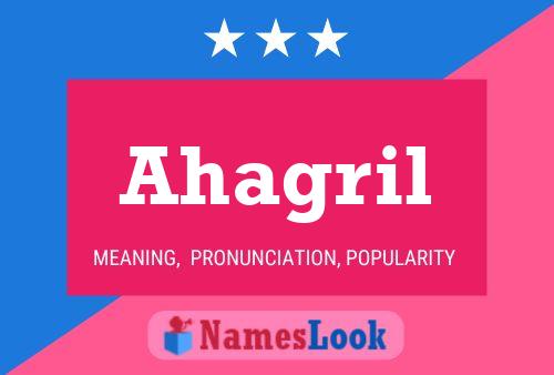 Ahagril Name Poster