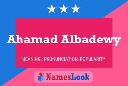 Ahamad Albadewy Name Poster