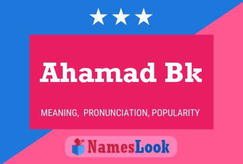 Ahamad Bk Name Poster