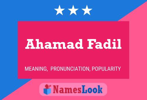 Ahamad Fadil Name Poster