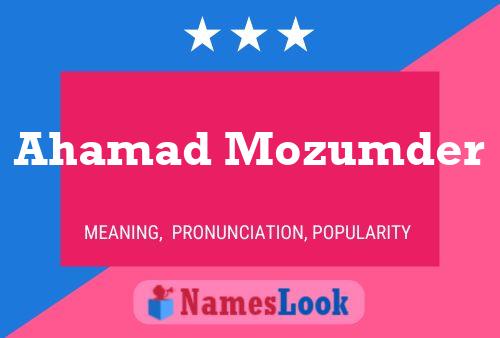 Ahamad Mozumder Name Poster