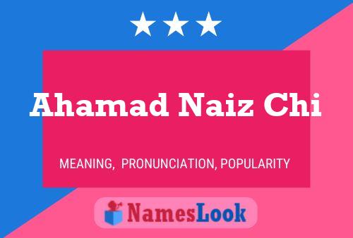 Ahamad Naiz Chi Name Poster