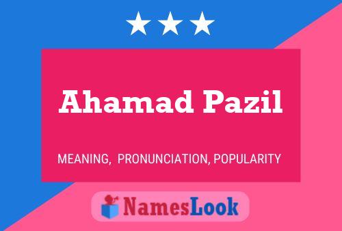 Ahamad Pazil Name Poster