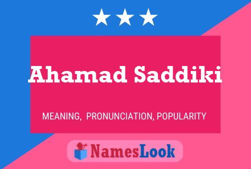 Ahamad Saddiki Name Poster