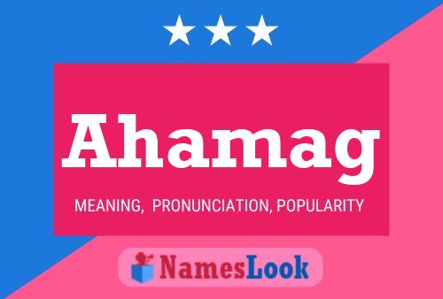 Ahamag Name Poster