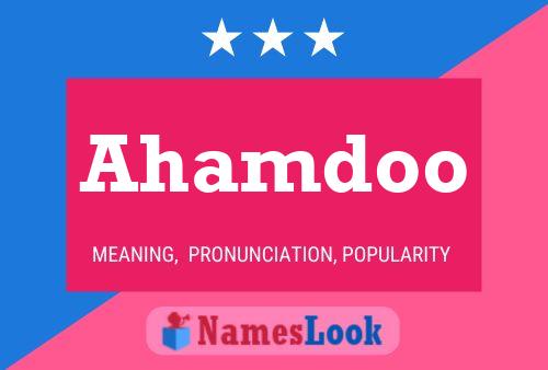 Ahamdoo Name Poster