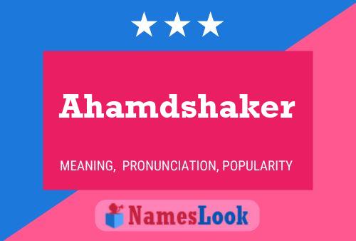 Ahamdshaker Name Poster