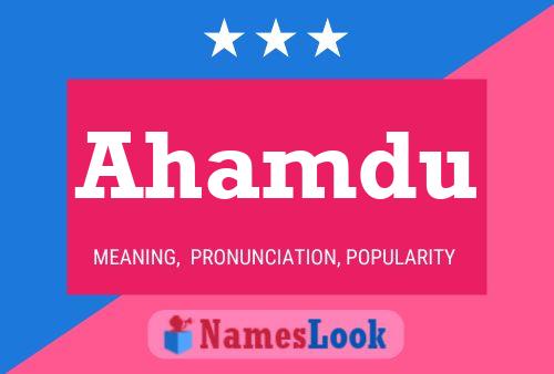 Ahamdu Name Poster