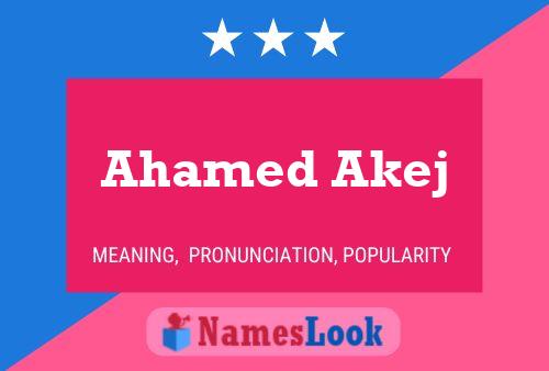 Ahamed Akej Name Poster