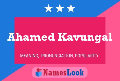 Ahamed Kavungal Name Poster