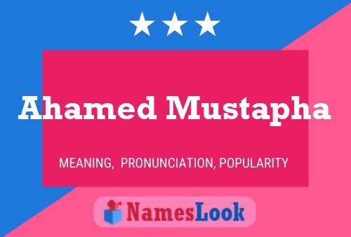 Ahamed Mustapha Name Poster