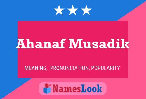 Ahanaf Musadik Name Poster