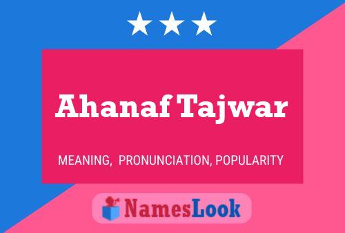 Ahanaf Tajwar Name Poster