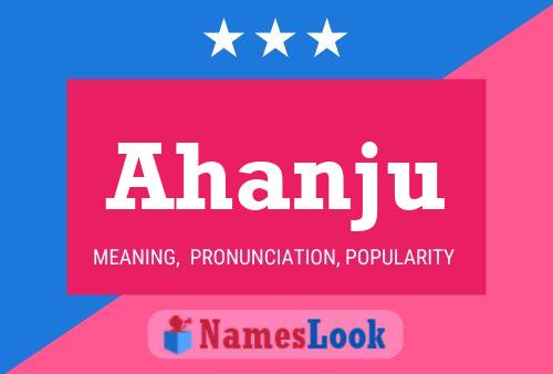 Ahanju Name Poster