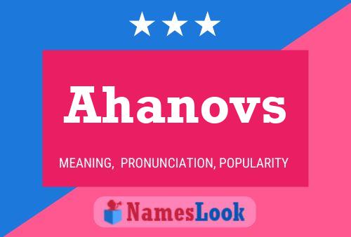 Ahanovs Name Poster